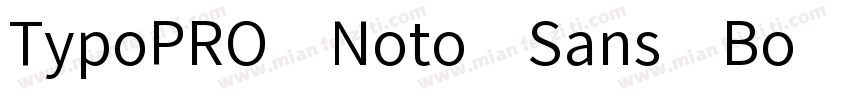 TypoPRO Noto Sans Bo字体转换